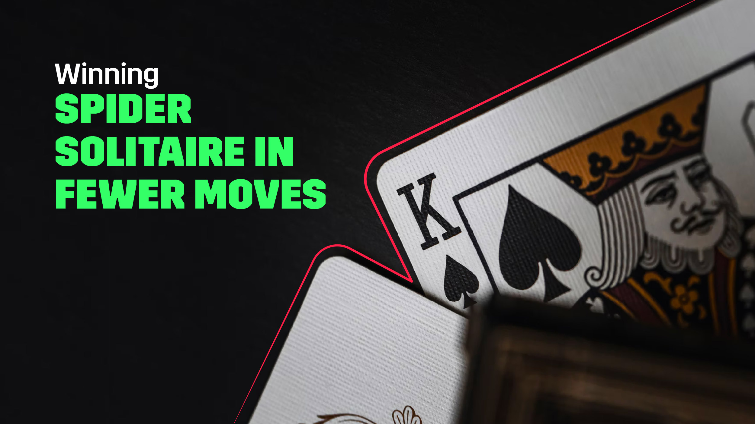 winning spider solitaire in fewer moves